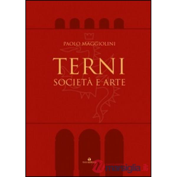 Terni. Società e arte