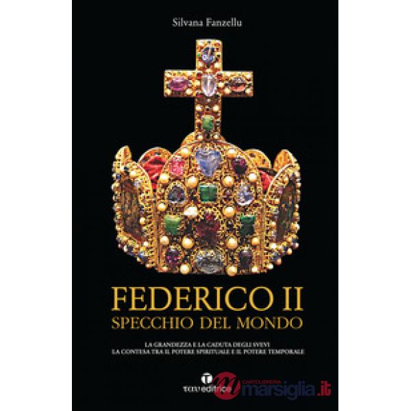 Federico II specchio del mondo