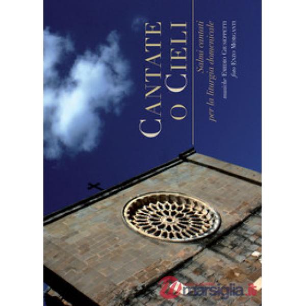 Cantate o cieli. Salmi cantati per la liturgia domenicale