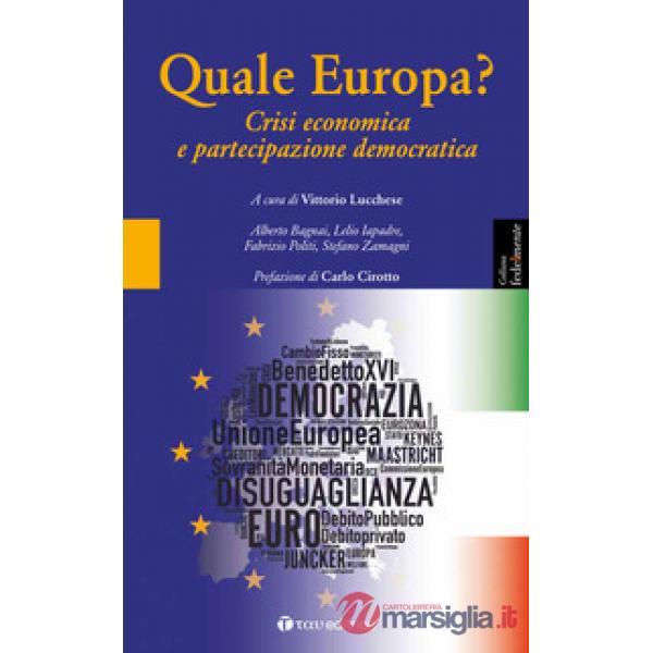 Quale Europa? Crisi economica e partecipazione democratica