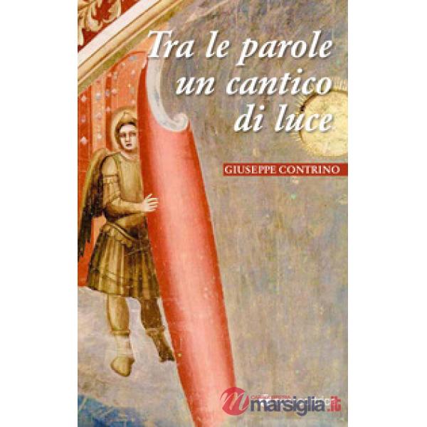 Tra le parole un cantico di luce