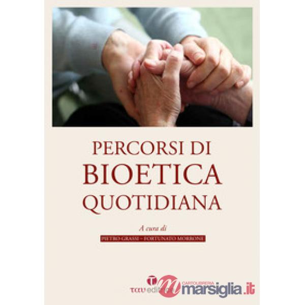 Percorsi di bioetica quotidiana