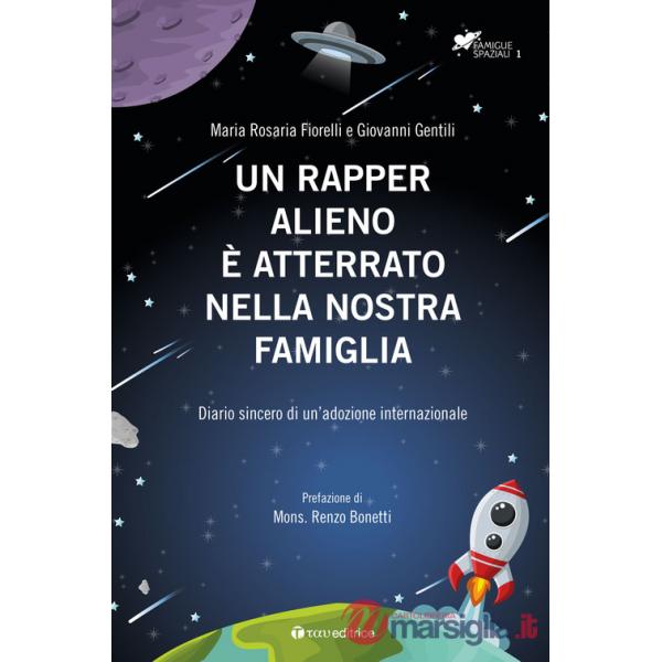 Rapper alieno è atterrato nella nostra famiglia. Diario sincero di un'adozione internazionale (Un)