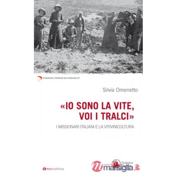 «Io sono la vite voi i tralci». I missionari italiani e la viniviticoltura