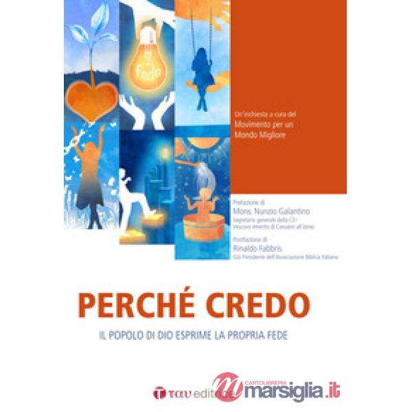 Perché credo? Il popolo di Dio esprime la propria fede