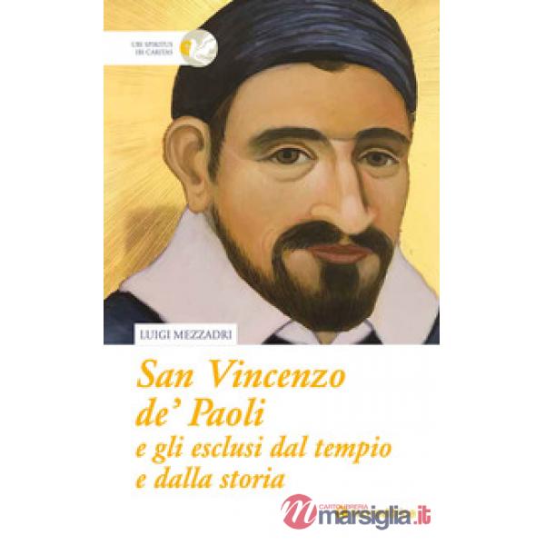 San Vincenzo De' Paoli e gli esclusi dal tempio e dalla storia