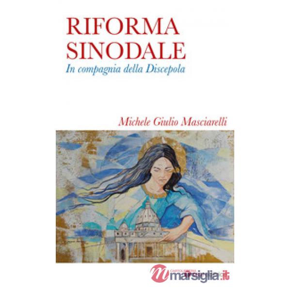 Riforma sinodale. In compagnia della discepola