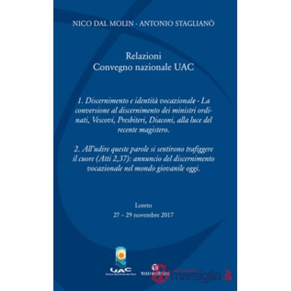 Relazioni del Convegno nazionale UAC (Loreto, 27-29 novembre 2017)