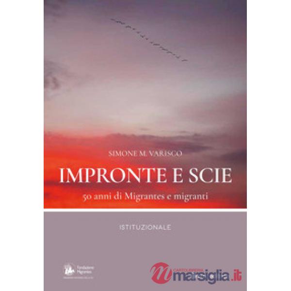 Impronte e scie. 50 anni di Migrantes e migranti. Istituzionale