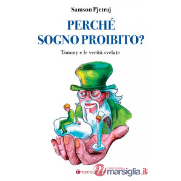 Perché sogno proibito? Tommy e le verità svelate