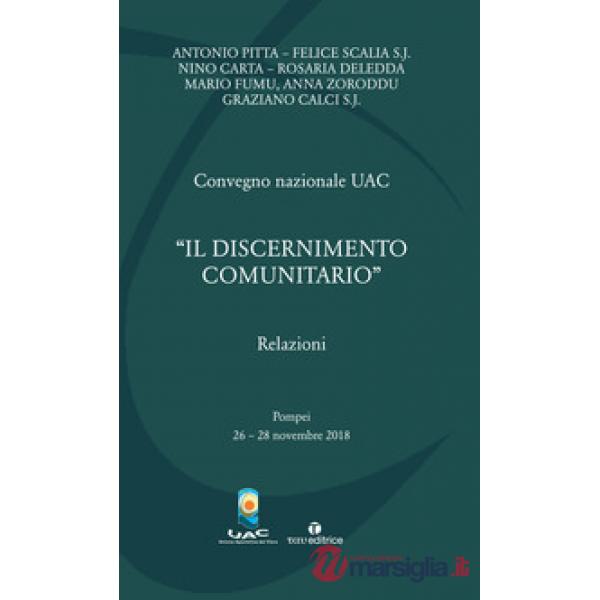 Discernimento comunitario». Convegno Nazionale UAC 2018 (Pompei, 26-28 novembre 2018) («Il)
