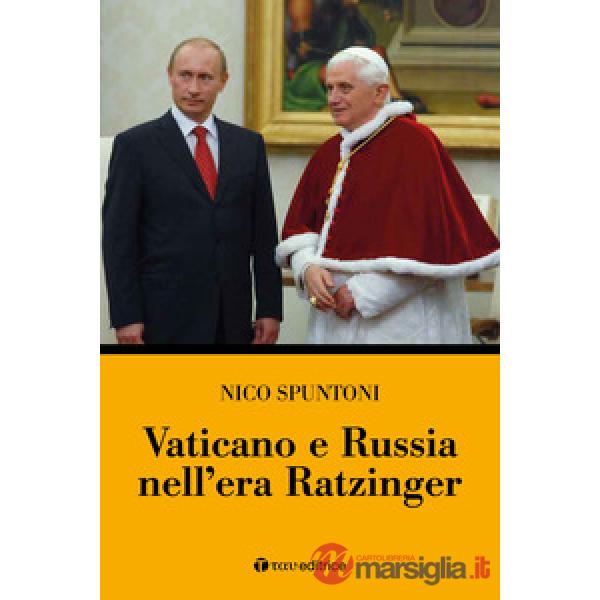 Vaticano e Russia nell'era Ratzinger
