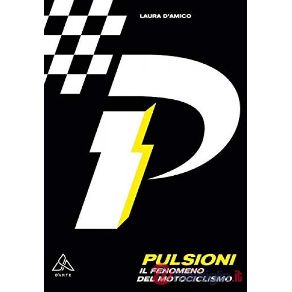 Pulsioni. Il fenomeno del motociclismo