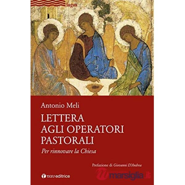 Lettera agli operatori pastorali. Per rinnovare la Chiesa
