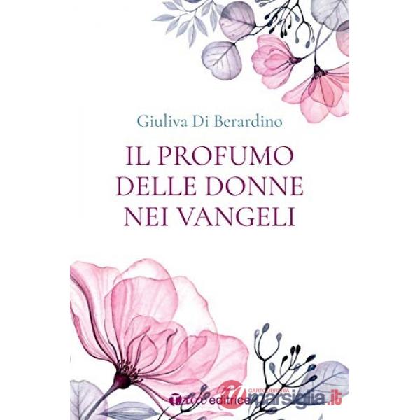 Profumo delle donne nei Vangeli (Il)