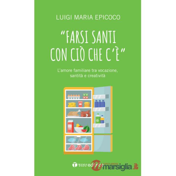 «Farsi santi con ciò che c'è». L'amore familiare tra vocazione, santità e creatività
