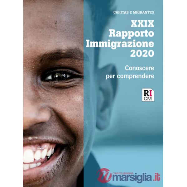 Rapporto immigrazione 2020. Conoscere per comprendere