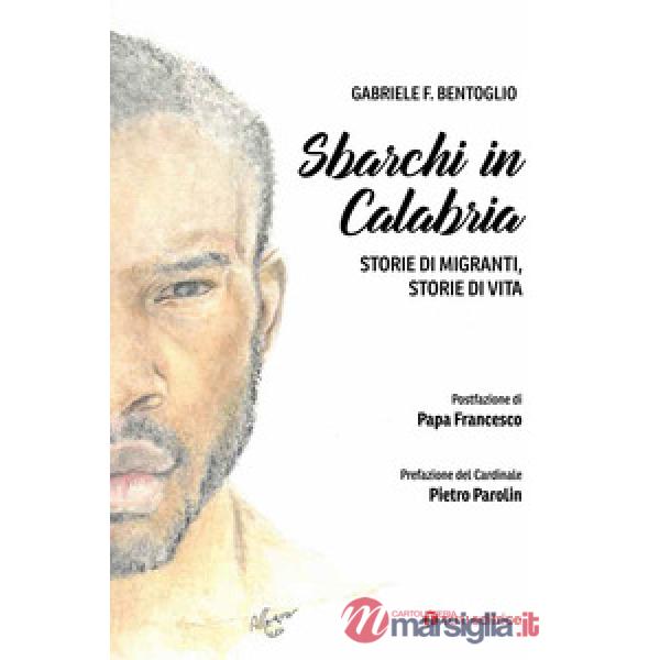 Sbarchi in Calabria. Storie di migranti, storie di vita