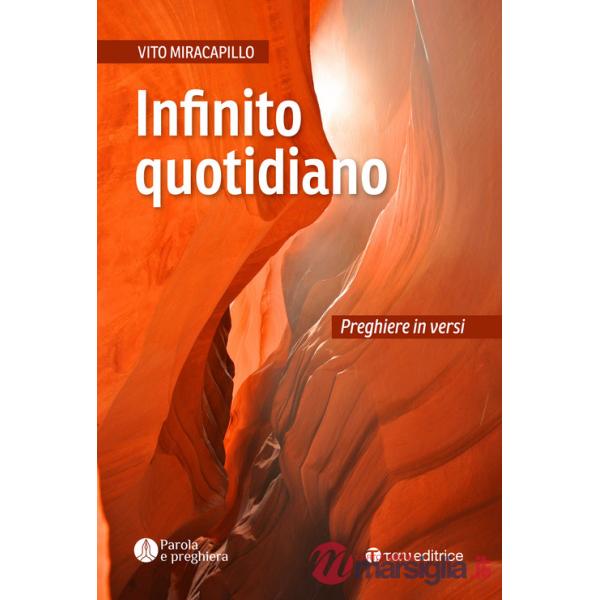 Infinito quotidiano. Preghiere in versi