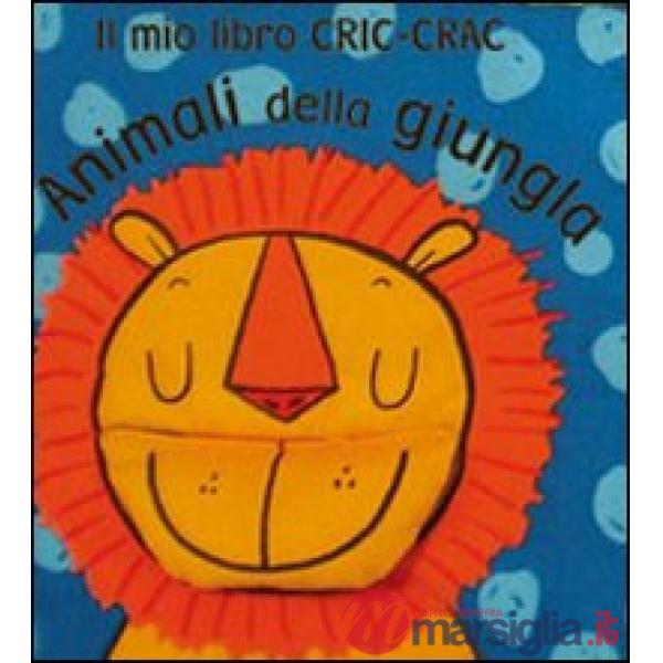 Animali della giungla. Ediz. illustrata