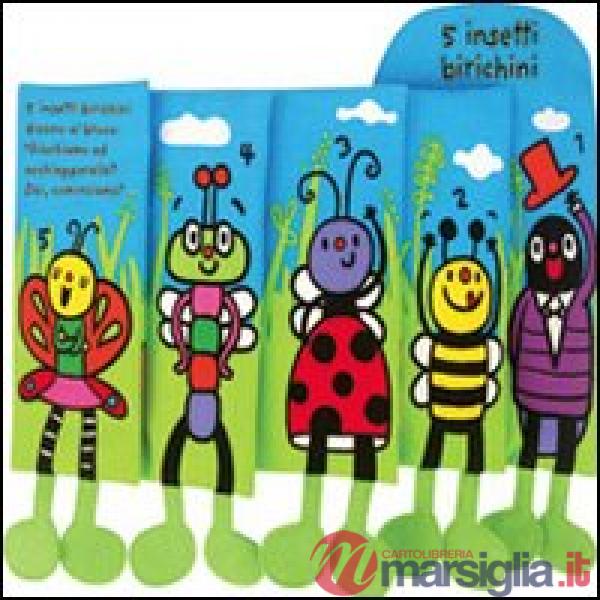 5 insetti birichini. Imparare giocando. Ediz. illustrata