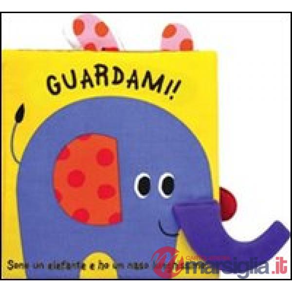 Guardami! Ediz. illustrata