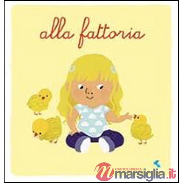Fattoria. Ediz. illustrata (La)
