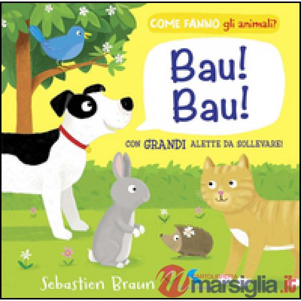 Bau! Bau! Come fanno gli animali?