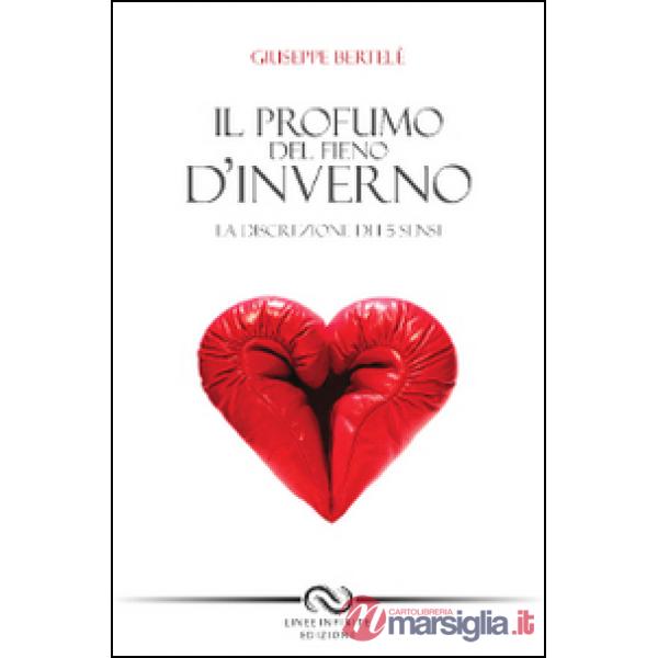 Profumo del fieno d'inverno. La discrezione dei 5 sensi (Il)