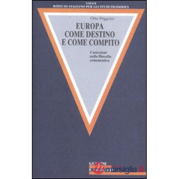 Europa come destino e come compito. Correzioni nella filosofia ermeneutica