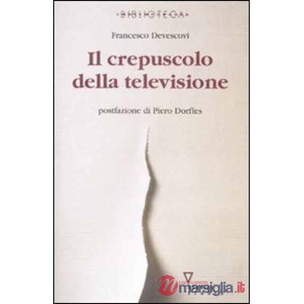 Crepuscolo della televisione (Il)