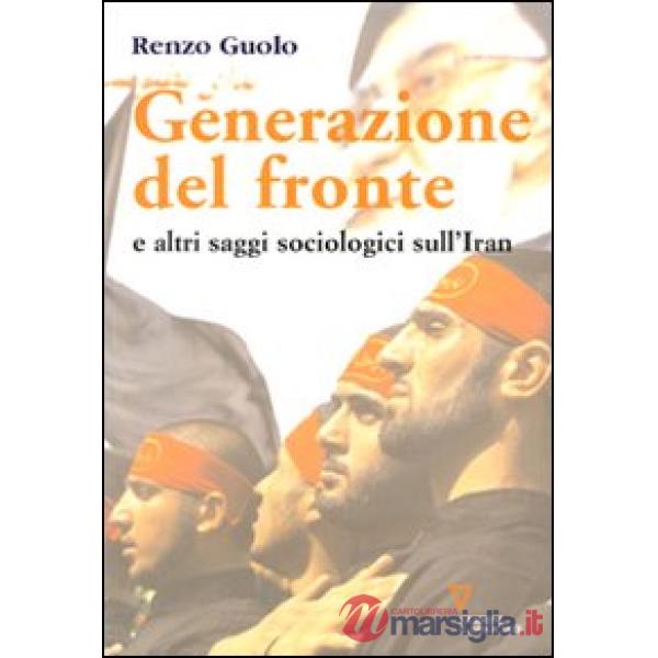 Generazione del fronte e altri saggi sociologici sull'Iran