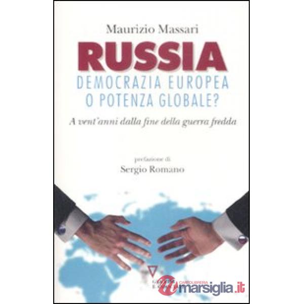 Russia: democrazia europea o potenza globale? A vent'anni dalla fine della guerra fredda