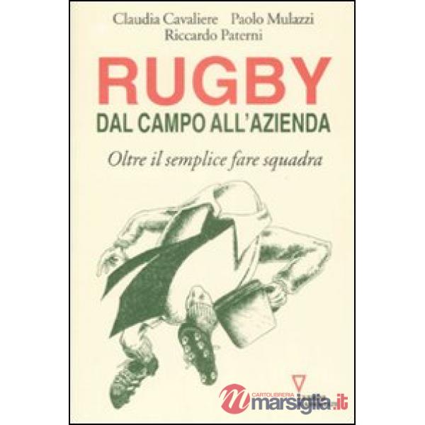 Rugby: dal campo all'azienda. Oltre il semplice fare squadra