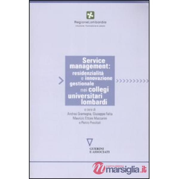 Service management, residenzialità e innovazione gestionale nei collegi universitari lombardi