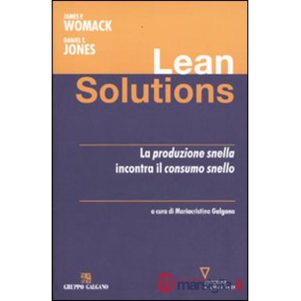 Lean solutions. La produzione snella incontra il consumo snello