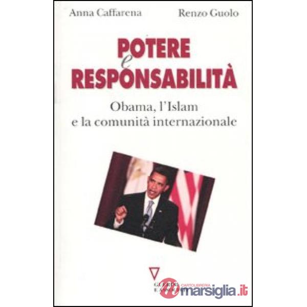 Potere e responsabilità. Obama, l'Islam e la comunità internazionale