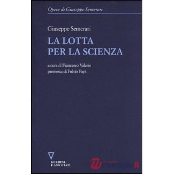 Lotta per la scienza (La)