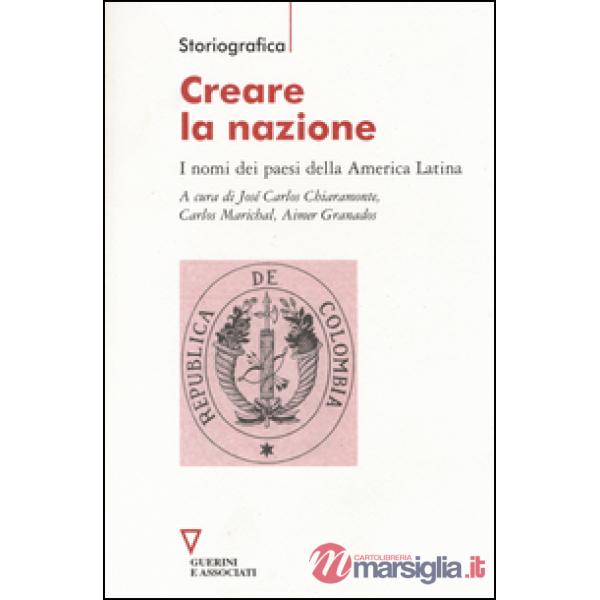 Creare la nazione. I nomi dei paesi della America Latina