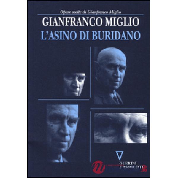 Asino di Buridano. Gli italiani alle prese con l'ultima occasione di cambiare il loro destino (L')