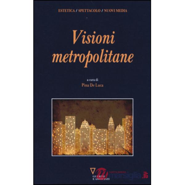 Visioni metropolitane