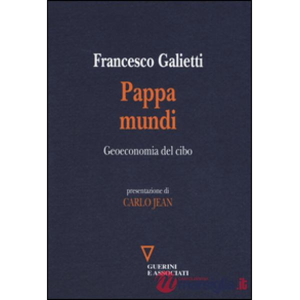 Pappa mundi. Geoeconomia del cibo