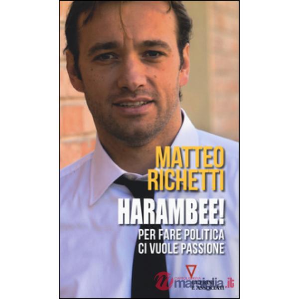 Harambee! Per fare politica ci vuole passione
