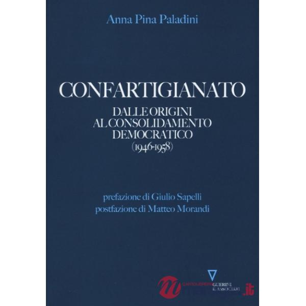 Confartigianato. Dal miracolo economico alla nascita delle Regioni (1959-1970)