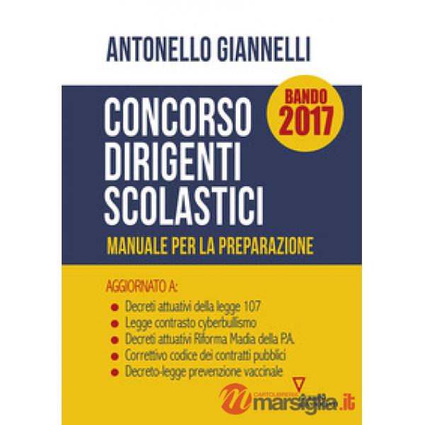 Concorso dirigenti scolastici. Manuale per la preparazione