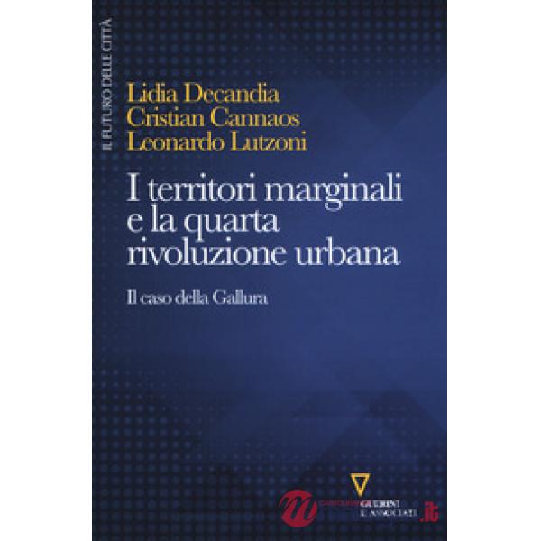 Territori marginali e la quarta rivoluzione urbana. Il caso della Gallura (I)