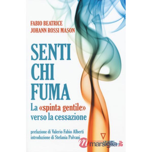 Senti chi fuma. La «spinta gentile» verso la cessazione