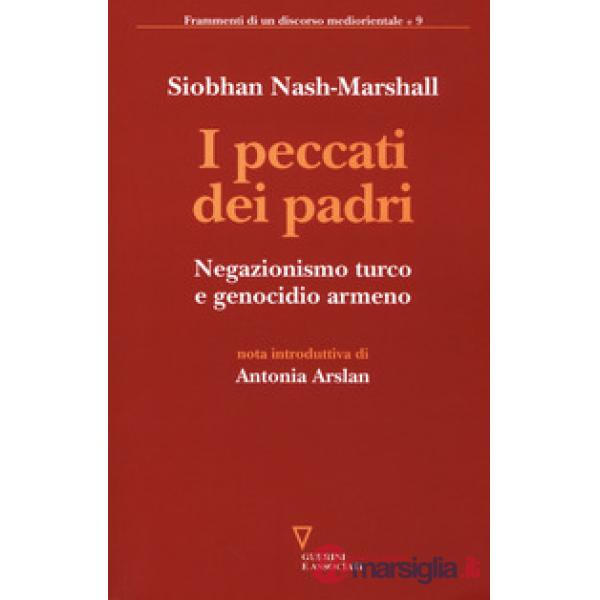 Peccati dei padri. Negazionismo turco e genocidio armeno (I)