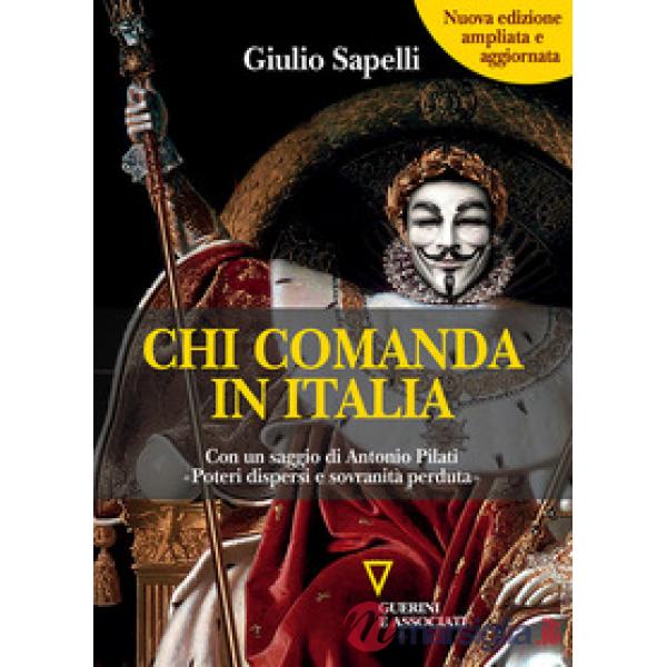 Chi comanda in Italia. Nuova ediz.