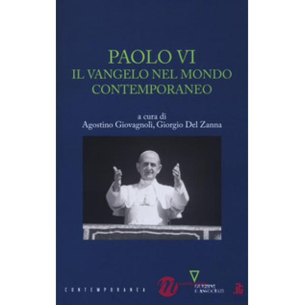 Paolo VI. Il Vangelo nel mondo contemporaneo